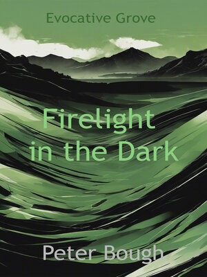 cover image of Firelight in the Dark